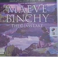 The Glass Lake written by Maeve Binchy performed by Kate Binchy on Audio CD (Unabridged)